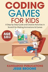 Coding Games for Kids - Kangaroo Publications - 9781956223996