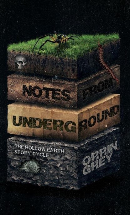 Notes from Underground, Orrin Grey - Paperback - 9781956252118