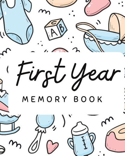 Baby's 1st Year Memory Book, Pick Me Read Me Press - Gebonden - 9781956259544