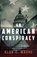 An American Conspiracy, MOORE,  Alan C - Paperback - 9781956267426