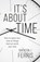 It's About Time, Brenton J Ferris - Paperback - 9781956267648