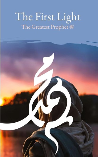 The First Light, Husayn Wahid Khurasani - Paperback - 9781956276299