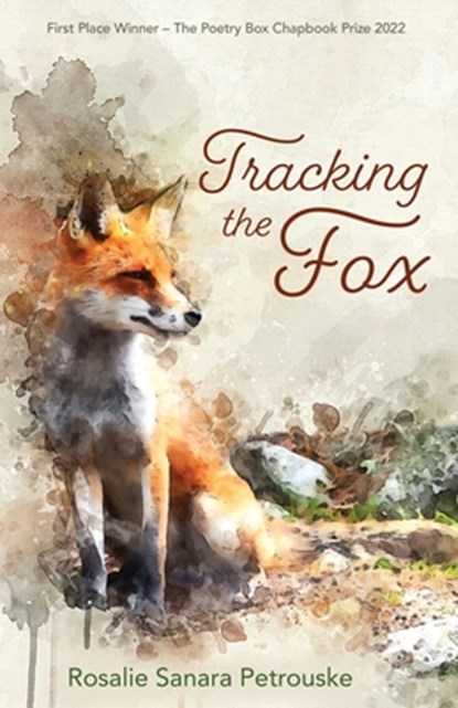 Tracking the Fox, Rosalie Sanara Petrouske - Paperback - 9781956285277