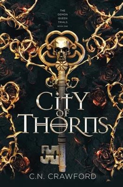 City of Thorns, C N Crawford - Gebonden - 9781956290011