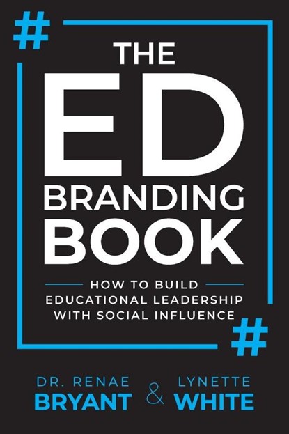The Ed Branding Book, Lynette White ; Renae Bryant - Paperback - 9781956306712