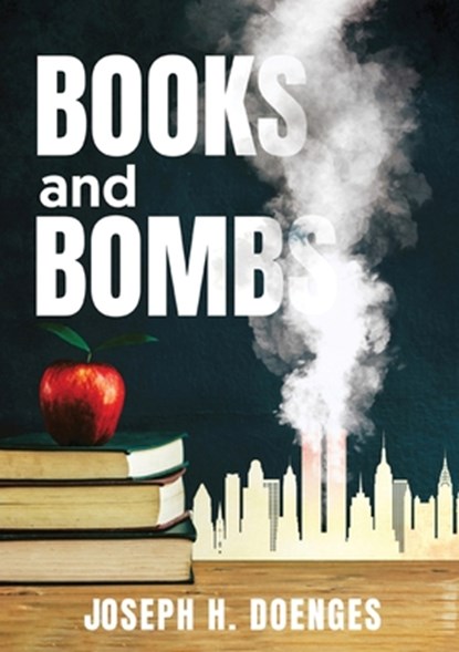 Books and Bombs, Joseph H Doenges - Paperback - 9781956349467