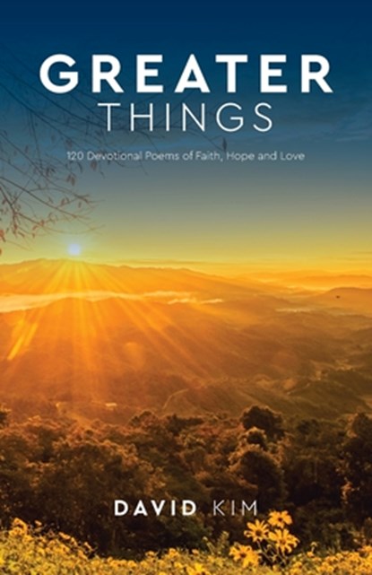 Greater Things, David Kim - Paperback - 9781956365023