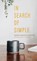 In Search of Simple, Heidi Barr ; L. M. Browning - Gebonden - 9781956368444
