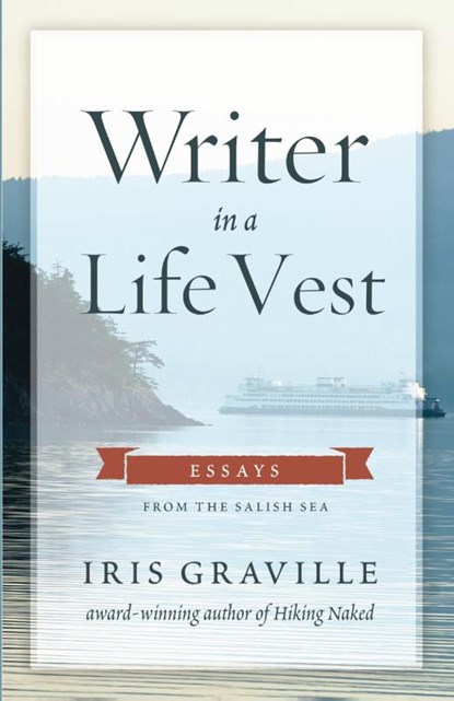 Writer in a Life Vest, Iris Graville - Paperback - 9781956368710