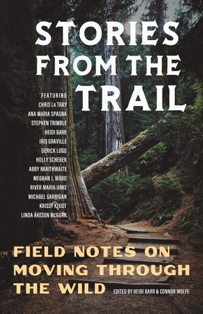 Stories from the Trail, Heidi Barr ; Connor Wolfe - Paperback - 9781956368864