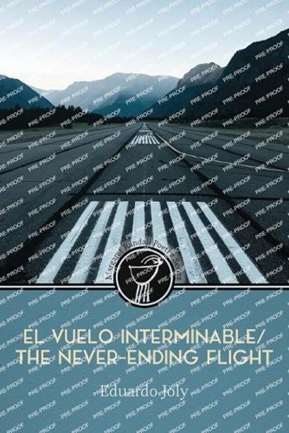 El vuelo interminable / The Never-Ending Flight, Eduardo Joly - Paperback - 9781956375497