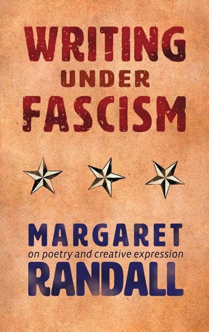 Writing Under Fascism, Margaret Randall - Paperback - 9781956375589