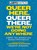 Queer Here. Queer There. We’re Not Going Anywhere, J. Katherine Quartararo - Paperback - 9781956403473