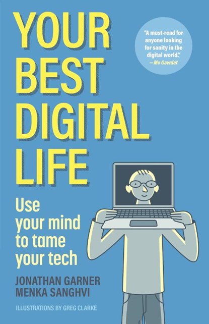 Your Best Digital Life, Jonathan Garner ; Menka Sanghvi - Paperback - 9781956403848