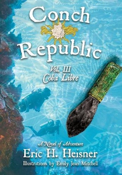 Conch Republic vol. 3 - Coba Libre, Eric H. Heisner - Gebonden - 9781956417081