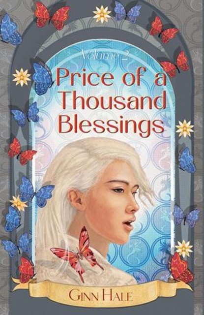 Price of a Thousand Blessings Volume 2, Ginn Hale - Ebook - 9781956422153