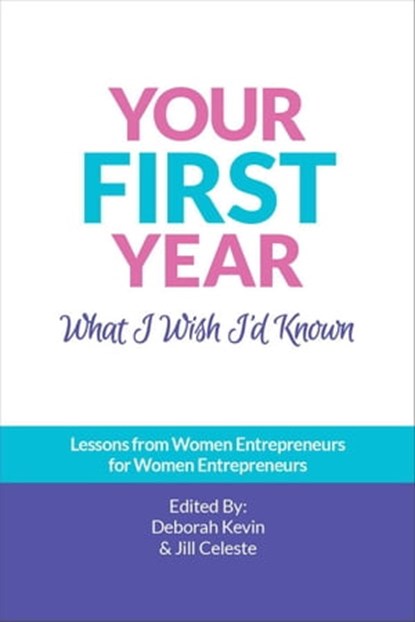 Your First Year, Deborah Kevin ; Jill Celeste - Ebook - 9781956442120