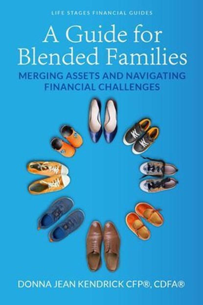 A Guide for Blended Families, Donna Jean Kendrick - Ebook - 9781956442496