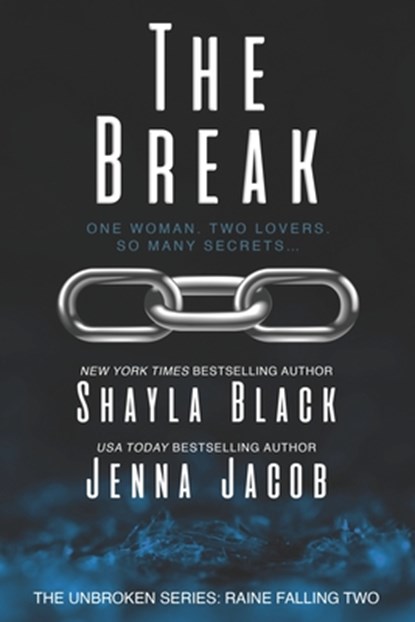 The Break, Jenna Jacob ; Shayla Black - Paperback - 9781956445008