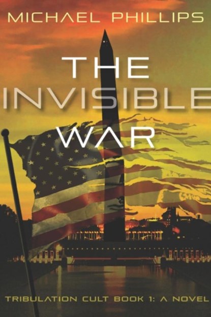 The Invisible War Volume 1, Michael Phillips - Paperback - 9781956454321
