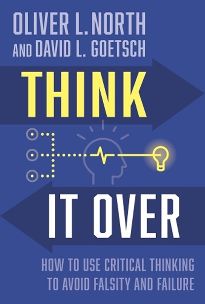 Think It Over, David Goetsch ; Oliver L. North - Gebonden - 9781956454536