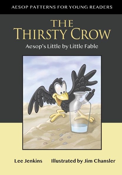 The Thirsty Crow, Lee Jenkins ; Jim Chansler - Paperback - 9781956457063