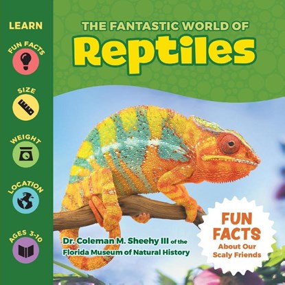 The Fantastic World of Reptiles, Coleman Sheehy - Paperback - 9781956462074