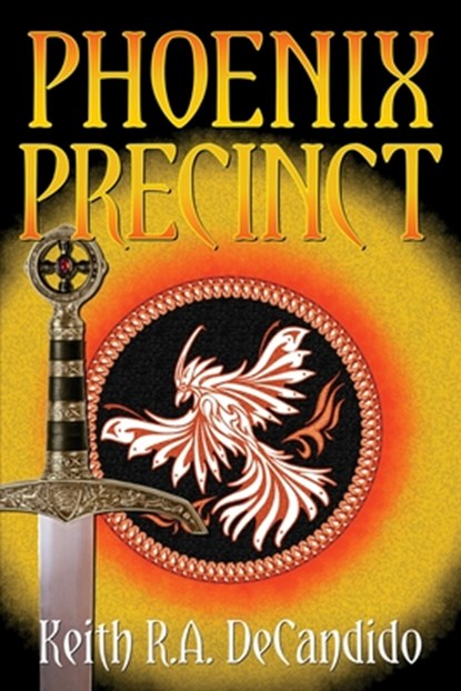 Phoenix Precinct, Keith R. A. Decandido - Paperback - 9781956463170