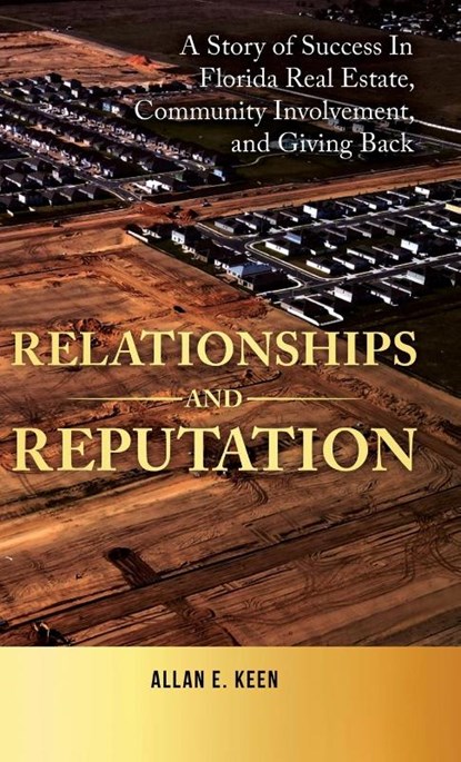 Relationships and Reputation, Allan E Keen - Gebonden - 9781956464597