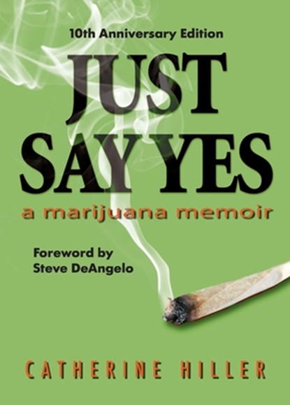 Just Say Yes-Tenth Anniversary Edition, Catherine Hiller - Paperback - 9781956474657