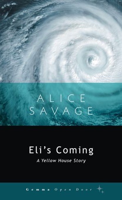 Eli's Coming -- forthcoming, Alice Savage - Ebook - 9781956476439