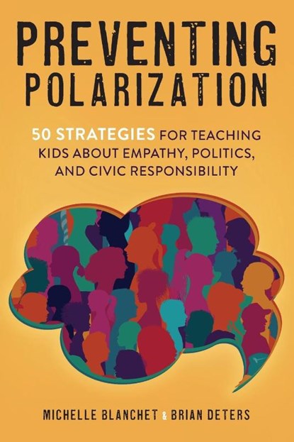 Preventing Polarization, Michelle Blanchet ; Brian Deters - Paperback - 9781956512274