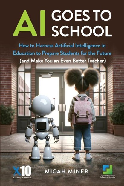 AI Goes to School, Micah Miner - Paperback - 9781956512533