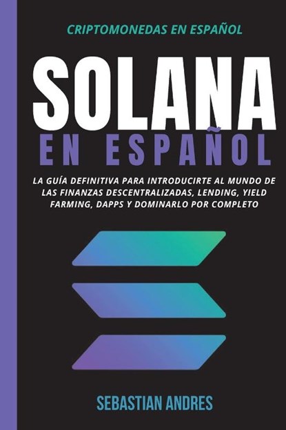 Solana en Espanol, Sebastian Andres - Paperback - 9781956570151