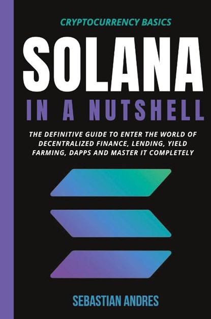 Solana in a Nutshell, Sebastian Andres - Paperback - 9781956570212