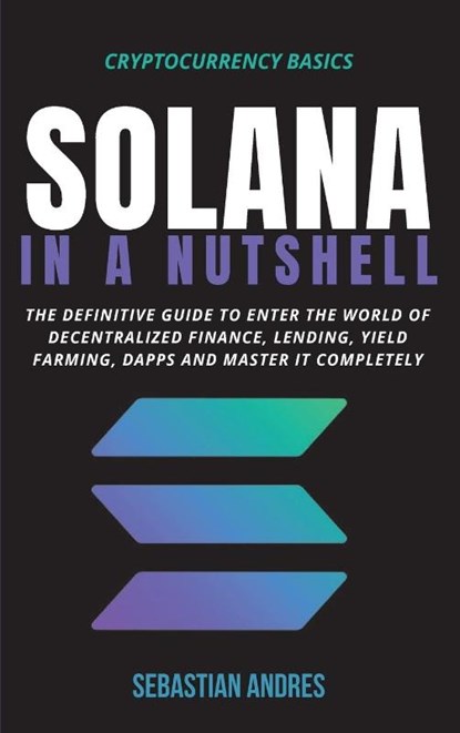 Solana in a Nutshell, ANDRES,  Sebastian - Gebonden - 9781956570281