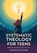 Systematic Theology for Teens, Wonder Playground - Paperback - 9781956570878