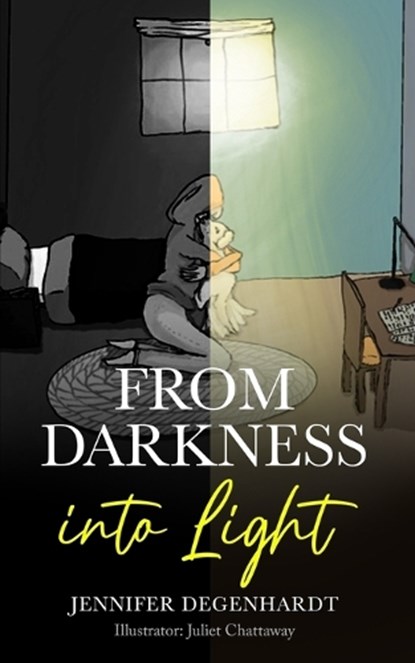 From Darkness into Light, Jennifer Degenhardt - Paperback - 9781956594362