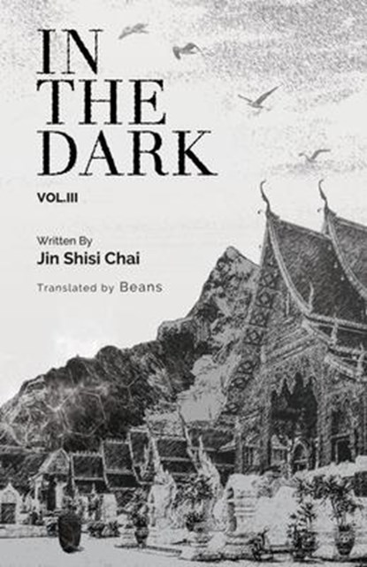 N/A, J: In the Dark: Volume 3, Jin Shisi Chai N/A - Paperback - 9781956609042
