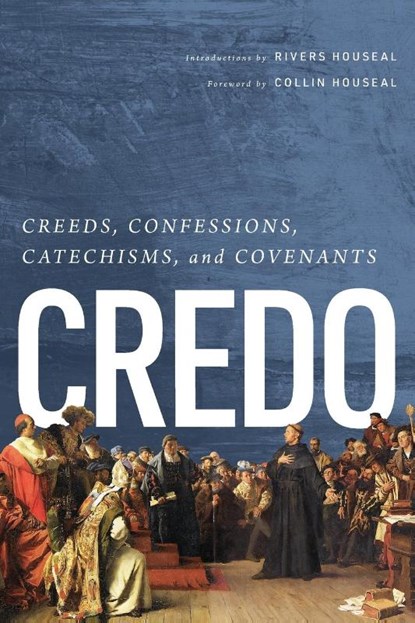 Credo, RIVERS HOUSEAL - Paperback - 9781956611007