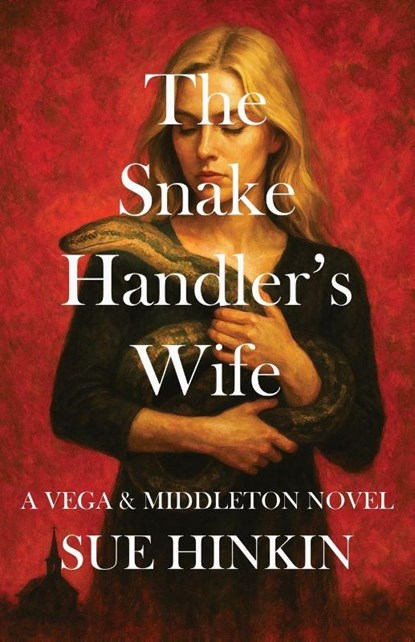 The Snake Handler's Wife, Sue Hinkin - Paperback - 9781956615548