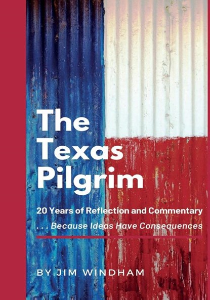 The Texas Pilgrim, Jim Windham - Paperback - 9781956642780