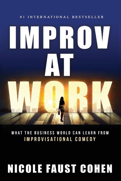 Improv at Work, Nicole Faust Cohen - Paperback - 9781956642971