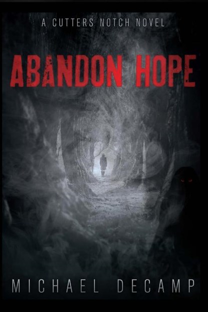 Abandon Hope, Michael Decamp - Paperback - 9781956654486