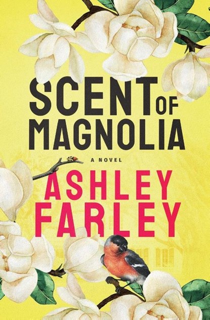 Scent of Magnolia, Ashley Farley - Paperback - 9781956684148