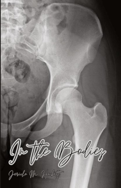 In the Bodies, Jericho M Hockett - Paperback - 9781956692761