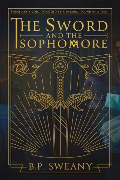 The Sword and the Sophomore, B. P. Sweany - Gebonden - 9781956694147