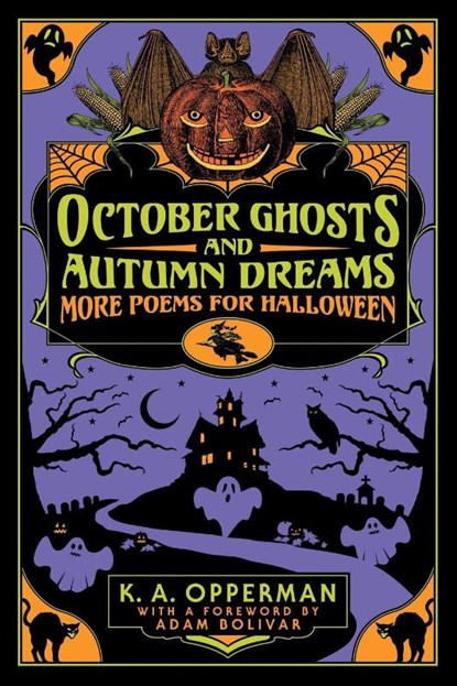 October Ghosts and Autumn Dreams, K. A. Opperman - Paperback - 9781956702040