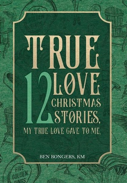 True Love, Ben Bongers - Gebonden - 9781956715880