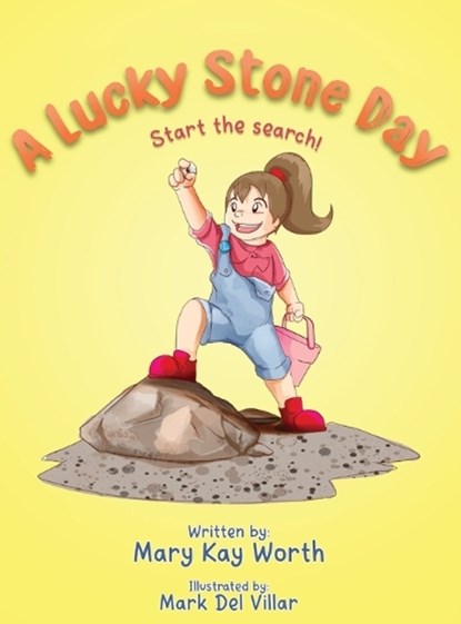 A Lucky Stone Day, Mary Kay Worth - Gebonden - 9781956742343